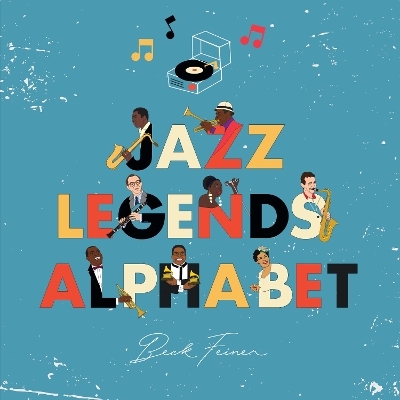 Jazz Legends Alphabet - Beck Feiner