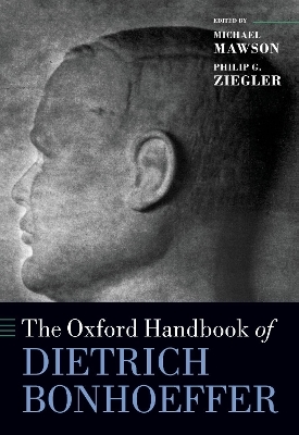 The Oxford Handbook of Dietrich Bonhoeffer - 