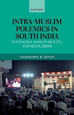 Intra-Muslim Polemics in South India - Nandagopal R. Menon