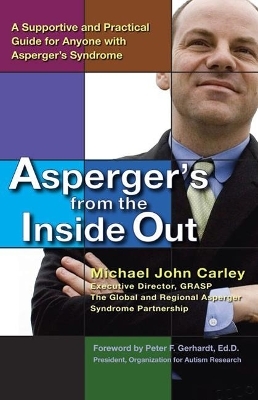 Asperger'S from the Inside out - Michael John Carley