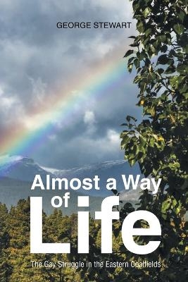 Almost a Way of Life - George Stewart