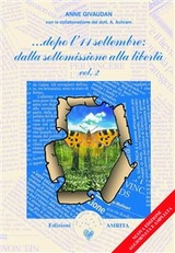 …Dopo l’11 settembre: dalla sottomissione alla libertà vol. II - Anne Givaudan