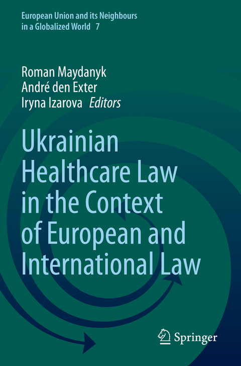 Ukrainian Healthcare Law in the Context of European and International Law - 