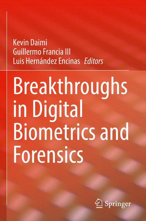 Breakthroughs in Digital Biometrics and Forensics - 