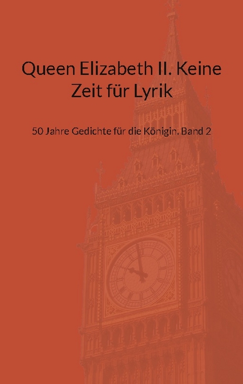 Queen Elizabeth II. Keine Zeit für Lyrik - 