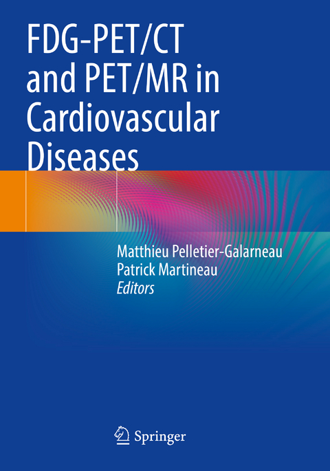 FDG-PET/CT and PET/MR in Cardiovascular Diseases - 