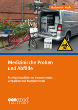 Medizinische Proben und Abfälle - Sylvia Gadomski, Bodo Koch