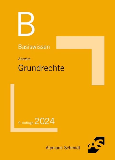 Basiswissen Grundrechte - Ralf Altevers