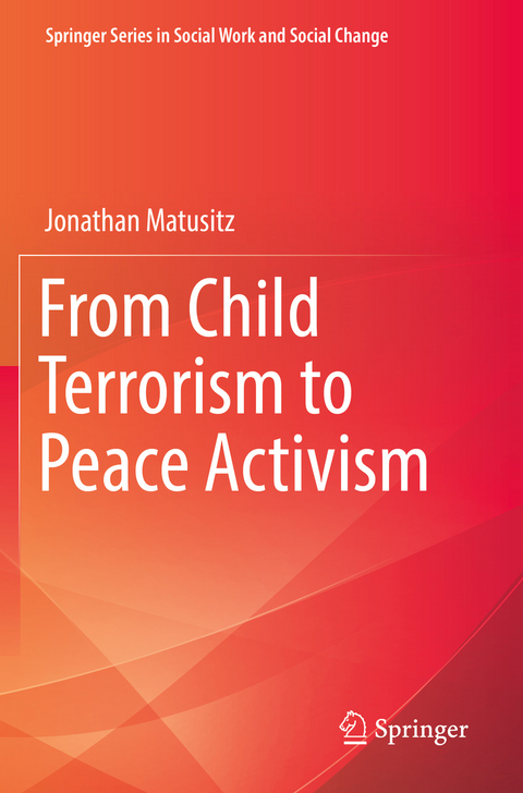 From Child Terrorism to Peace Activism - Jonathan Matusitz