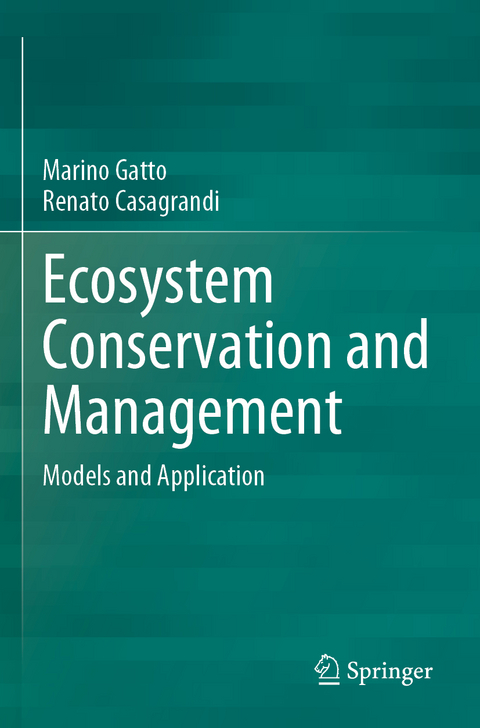 Ecosystem Conservation and Management - Marino Gatto, Renato Casagrandi