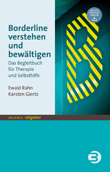 Borderline verstehen und bewältigen - Ewald Rahn, Karsten Giertz