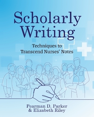 Scholarly Writing - Pearman Parker, Elizabeth Riley