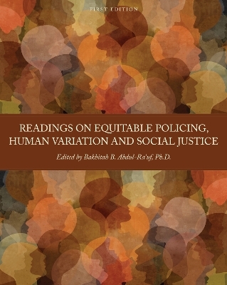 Readings on Equitable Policing, Human Variation and Social Justice - Bakhitah B. Abdul-Ra'uf