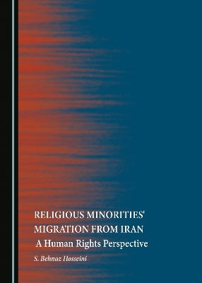 Religious Minorities' Migration from Iran - S. Behnaz Hosseini