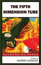 The Fifth-Dimension Tube - Murray Leinster