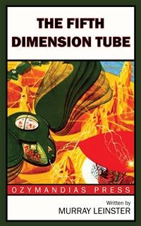 The Fifth-Dimension Tube - Murray Leinster