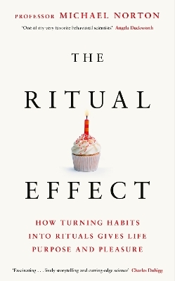 The Ritual Effect - Michael Norton