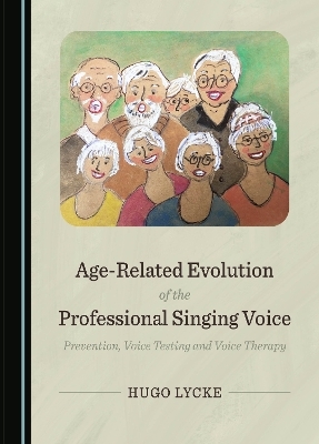 Age-Related Evolution of the Professional Singing Voice - Hugo Lycke