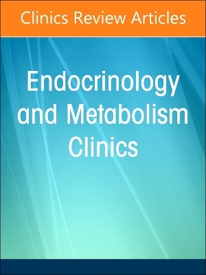 Type 1 Diabetes, An Issue of Endocrinology and Metabolism Clinics of North America - 