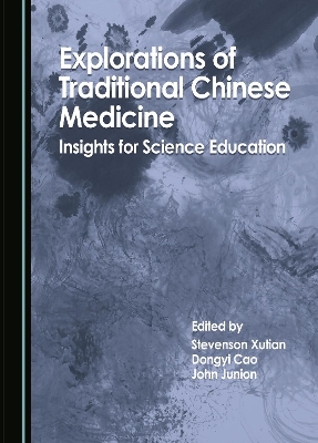 Explorations of Traditional Chinese Medicine - 