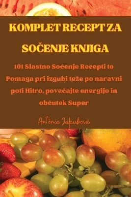 Komplet Recept Za So&#268;enje Knjiga -  Antónia Jakubová