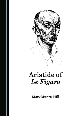 Aristide of Le Figaro - Mary Munro-Hill