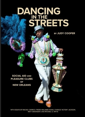 Dancing in the Streets - Judy Cooper, Rachel Carrico, Freddi Williams Evans, Charles "Action" Jackson, Matt Sakakeeny