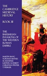 The Cambridge Medieval History - Book III - Martin Bang, Norman Baynes, M. Manitius, T. Peisker, Christian Pfister, Ludwig Schmidt