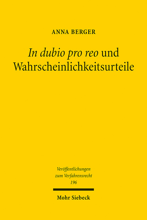 In dubio pro reo und Wahrscheinlichkeitsurteile - Anna Berger