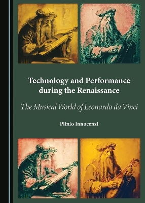 Technology and Performance during the Renaissance - Plinio Innocenzi