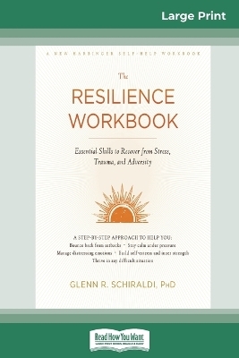 Resilience Workbook - Glenn R Schiraldi