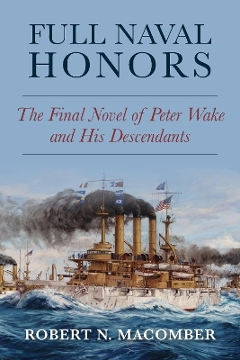 Full Naval Honors - Robert Macomber