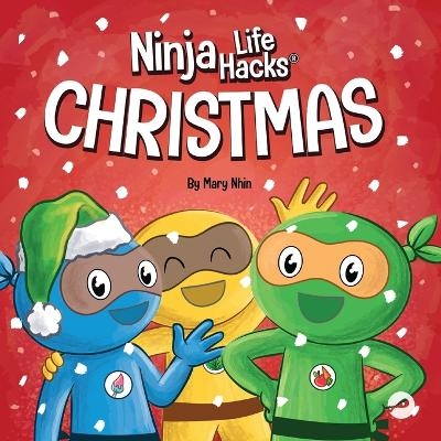 Ninja Life Hacks Christmas - Mary Nhin