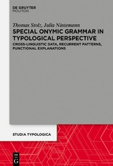 Special Onymic Grammar in Typological Perspective - Thomas Stolz, Julia Nintemann