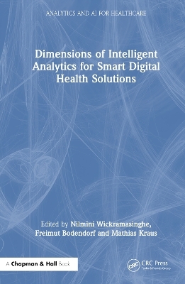 Dimensions of Intelligent Analytics for Smart Digital Health Solutions - 