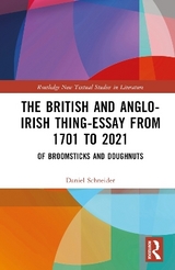 The British and Anglo-Irish Thing-Essay from 1701 to 2021 - Daniel Schneider