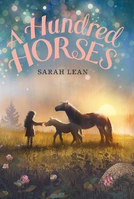 A Hundred Horses - Sarah Lean