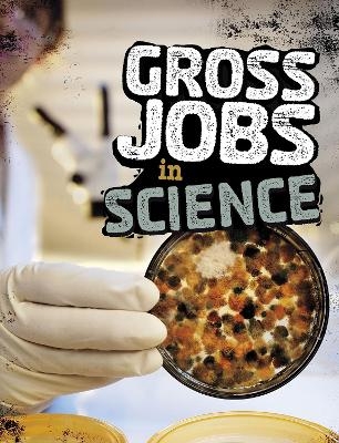 Gross Jobs in Science - Nikki Bruno