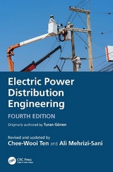 Electric Power Distribution Engineering - Gönen, Turan; Ten, Chee-Wooi; Mehrizi-Sani, Ali