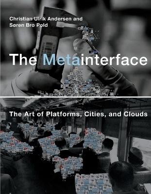 The Metainterface - Christian Ulrik Andersen, Soren Bro Pold