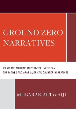 Ground Zero Narratives - Mubarak Altwaiji