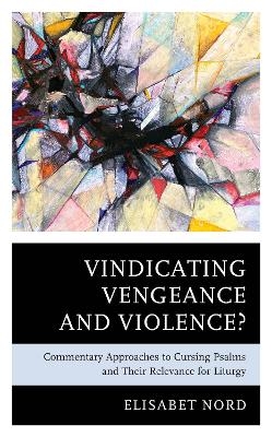 Vindicating Vengeance and Violence? - Elisabet Nord