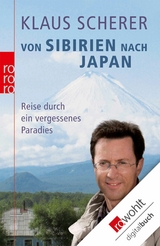 Von Sibirien nach Japan -  Klaus Scherer