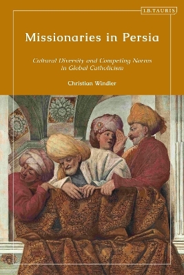 Missionaries in Persia - Christian Windler