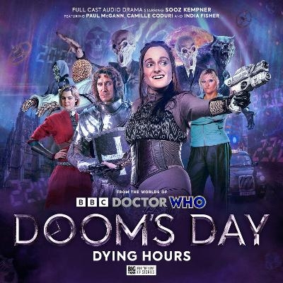 Doctor Who: Doom's Day: Dying Hours - Jacqueline Rayner, Simon Clark, Robert Valentine, Lizzie Hopley