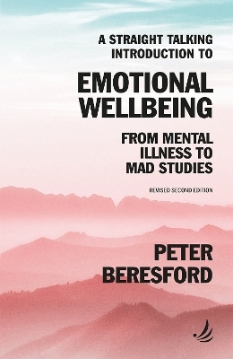 A Straight Talking Introduction to Emotional Wellbeing - Peter Beresford