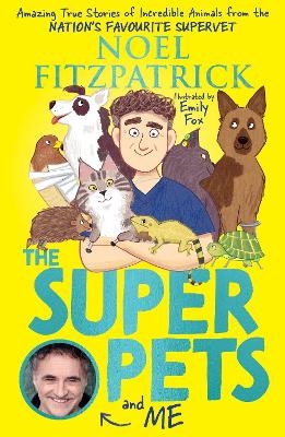 The Superpets (and Me!) - Noel Fitzpatrick