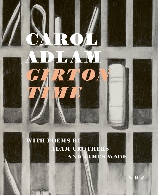 Girton Time - Carol Adlam