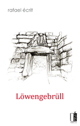 Löwengebrüll - Rafael Écrit