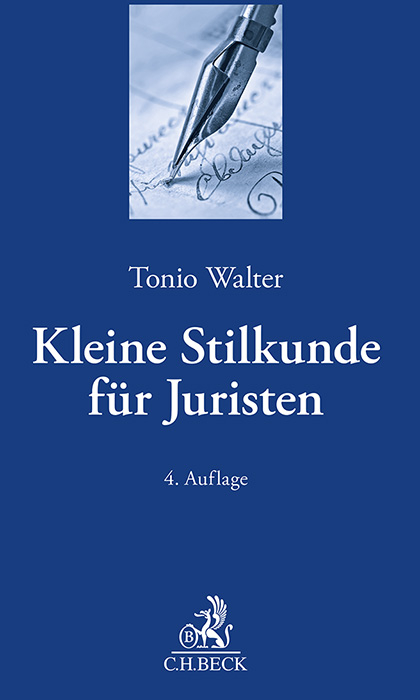 Kleine Stilkunde für Juristen - Tonio Walter